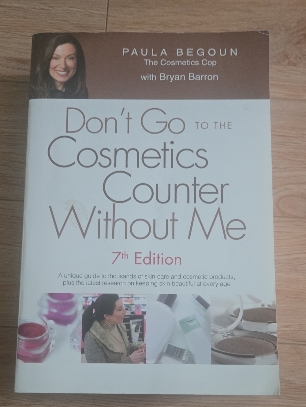 Don't Go to the Cosmetics Counter Without Me — 7th Edition Paula BEGOUN